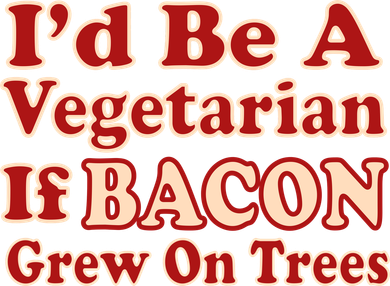 Id Be A Vegetarian If Bacon Grew On Trees Coaster
