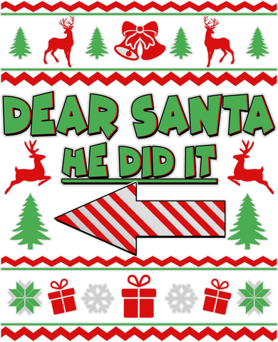 Dear Santa He Did It Funny Ugly Christmas Ceramic Ornament