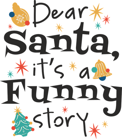 Dear Santa It's A Funny Story Christmas Holiday Coaster