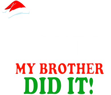 Dear Santa My Brother Did It Funny Christmas Ornament