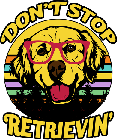 Don't Stop Retrievin' Toddler T-Shirt