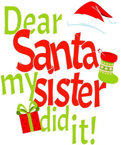 Dear Santa My Sister Did It Kids T-Shirt