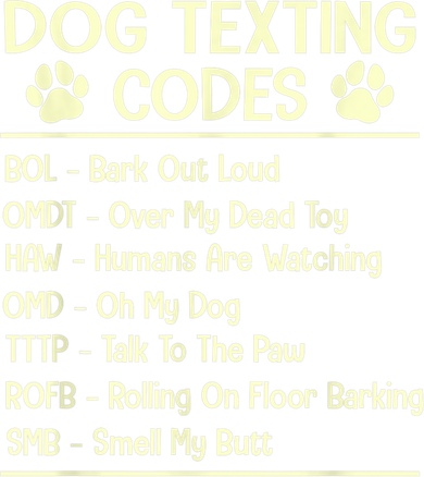 Dog Texting Codes Funny Dog Lover Kids T-Shirt