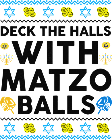  Deck The Halls With Matzo Balls Ugly Hanukkah Happy Jewish  Tank Top