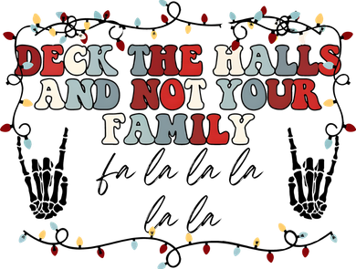 Deck The Halls And Not Your Family La La La This Is Holiday Season Christmas Toddler Hoodie