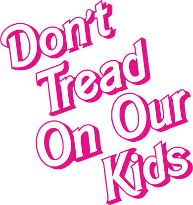Dont Tread On Our Kids Toddler Hoodie