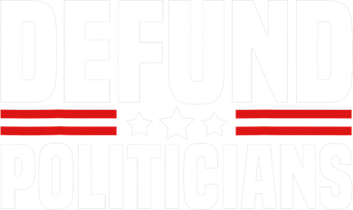 Defund The Politicians Patriotically Politics Libertarian Button