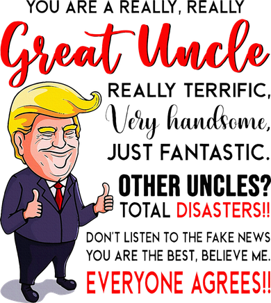 Donald Trump YouRe A Really Great Uncle Uncle Life Toddler T-Shirt