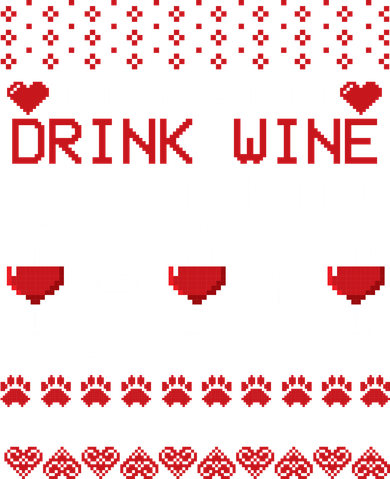 Drink Wine And Pet My Dog Ugly Christmas Tumbler
