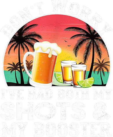 Don't Worry I've Had Both My Shots Booster Summer Sunset Gift Ornament