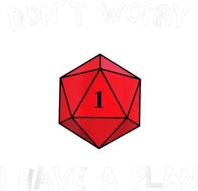 Dont Worry I Have A Plan Roleplaying Dice D20 Game Master Women's Long Sleeve Shirt