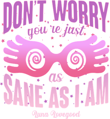 Don't Worry You're Just As Sane As I Am Luna Lovegood Visor