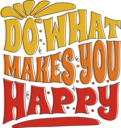 Do What Makes You Happy Positive Quote Women's Hoodie