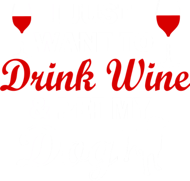 Drink Wine & Pet My Dog Button