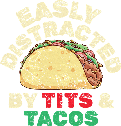 Easily Distracted By Tits And Tacos Dirty Adult Humor Women's Sweatshirt