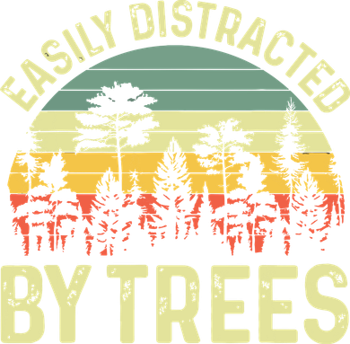 Easily Distracted By Trees Funny Tree Planting Trees Button