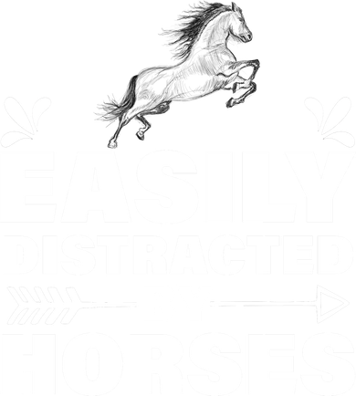Easily Distracted By Horses Polo