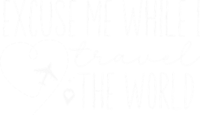 Excuse Me While I Travel The World Hat