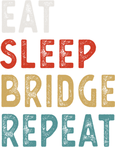 Eat Sleep Bridge Repeat Funny Bridge Player Gift Idea Gift Sweatshirt