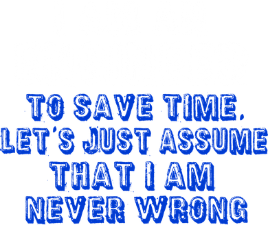 I Am An Engineer Save Time Never Wrong Mousepad