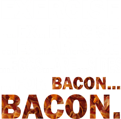 Exercise For Bacon Camouflage T-Shirt