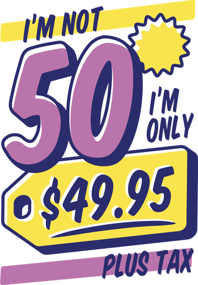 Funny 50th Birthday Plus Tax Long Sleeve Shirt