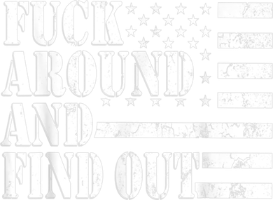 Fuck Around And Find Out American USA Flag Funny Women's T-Shirt