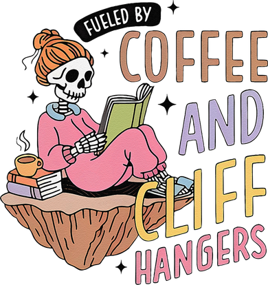 Fueled By Coffee And Cliff Hangers Funny Design Women's Tank Top