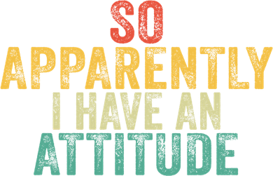 Funny Best Friend So Apparently I Have An Attitude Vintage Funny Gift Button