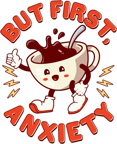 Funny But First Anxiety Cute Cartoon Coffee Baby Bodysuit