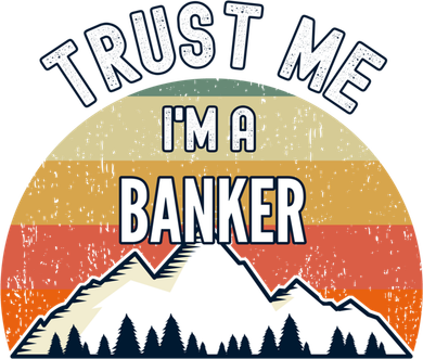 Funny Banker Gift Trust Me I'm A Banker Gift Coffee Mug