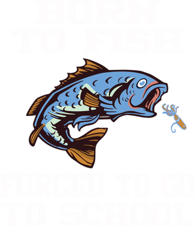 Funny Born To Fish Forced To Go To School Fishing Gift Kids T-Shirt