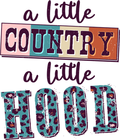Funny Cute A Little Country A Little Hood Women's Sweatshirt