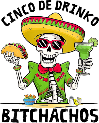 Funny Cinco De Drinko Bitchachos Mexican Fiesta Drinking Toddler Long Sleeve