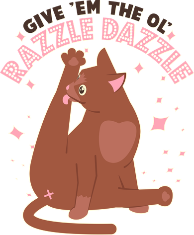 Funny Cat Give Em The Ol Razzle Dazzle Mousepad