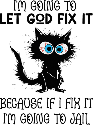 Funny Cat IM Going To Let God Fix It Tank Top