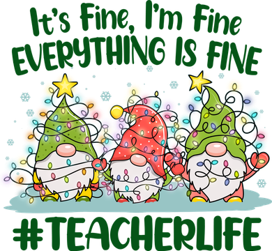 Funny Christmas It's Fine I'm Fine Everything Is Fine Gnomes #Teacher Life Coaster