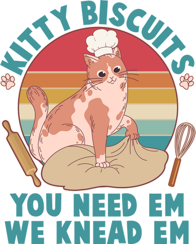 Funny Cute Kitty Biscuits You Need Em We Knead Em Button