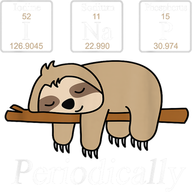 Funny Chemistry Nerdy Lazy Sloth I Nap Periodically Pajama Set