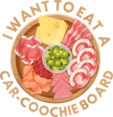 Funny Charcuterie Saying I Want To Eat A CarCoochie Board Button