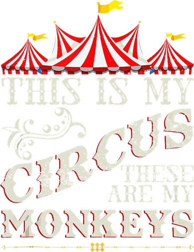 Funny Carnival This Is My Circus These Are My Monkeys Circus Kids T-Shirt