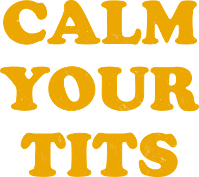Funny Calm Your Tits Bucket Hat