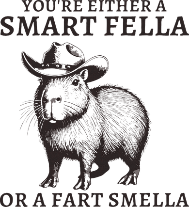 Funny Capybara YouRe Either A Smart Fella Or A Fart Smella Toddler T-Shirt