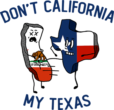 Funny Don't California My Texas Mousepad