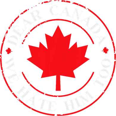 Funny Dear Canada We Hate Him Too  Baby Bodysuit