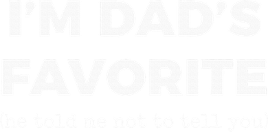 Funny Dads Favorite Son Daughter IM DadS Favorite Women's Tank Top