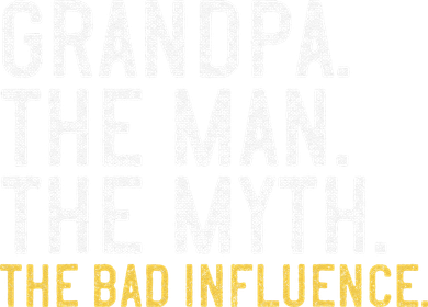 FatherS Day Gift Grandpa The Man The Myth The Bad Influence Tote Bag