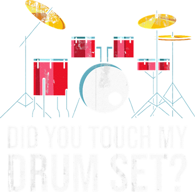 Funny Drummer Gift Did You Touch My Drum Set Drums Kids Hoodie