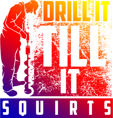 Funny Drill It Till It Squirts For Ice Fishing Lovers Cool Gift Hooded Wearable Blanket
