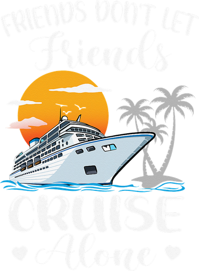 Friends Don't Let Friends Cruise Alone Vacation Cruise Ship Kids T-Shirt
